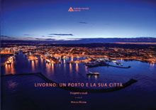 “Una città e il suo porto” i tanti sogni di Livorno