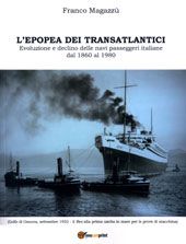 LIBRI RICEVUTI  – Franco Magazzù L’epopea dei transatlantici (Edizioni Youcanprint)